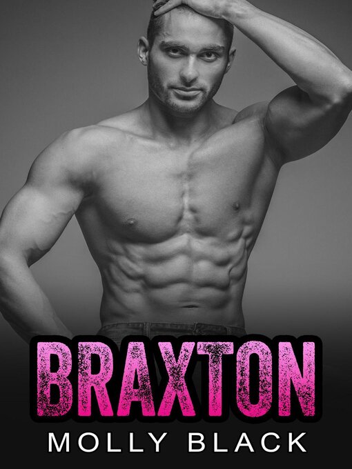 Title details for Braxton by Molly Black - Available